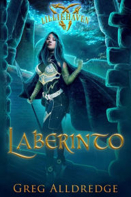 Title: Laberinto (Una fantasía épica de Lilliehaven, #2), Author: Greg Alldredge