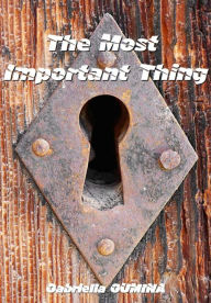 Title: The Most Important Thing, Author: Gabriella Gumina