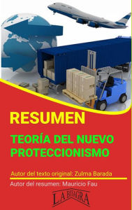 Title: Resumen de Teoría del Nuevo Proteccionismo (RESÚMENES UNIVERSITARIOS), Author: MAURICIO ENRIQUE FAU