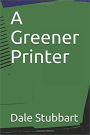 A Greener Printer