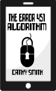 Title: The Error 451 Algorithm, Author: Cathy Smith