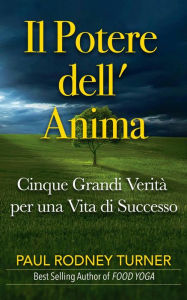 Title: Il Potere dell' Anima, Author: Paul Rodney Turner