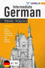 Intermediate German Short Stories: Learn German Vocabulary and Phrases with Stories (B1/ B2) (German Edition)