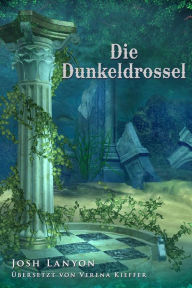 Title: Die Dunkeldrossel, Author: Josh Lanyon