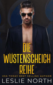 Title: Die Wüstenscheich Reihe, Author: Leslie North