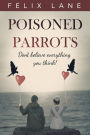 Poisoned Parrots