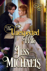 Title: The Unexpected Wife (The Three Mrs), Author: Jess Michaels