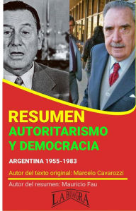 Title: Resumen de Autoritarismo y Democracia (RESÚMENES UNIVERSITARIOS), Author: MAURICIO ENRIQUE FAU