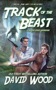 Title: Track of the Beast (Brock Stone Adventures, #2), Author: David Wood