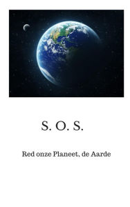 Title: Red onze planeet, de Aarde, Author: Dr P.A.J. Holst