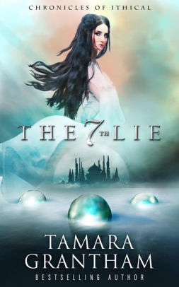The 7th Lie (Chronicles of Ithical, #1)