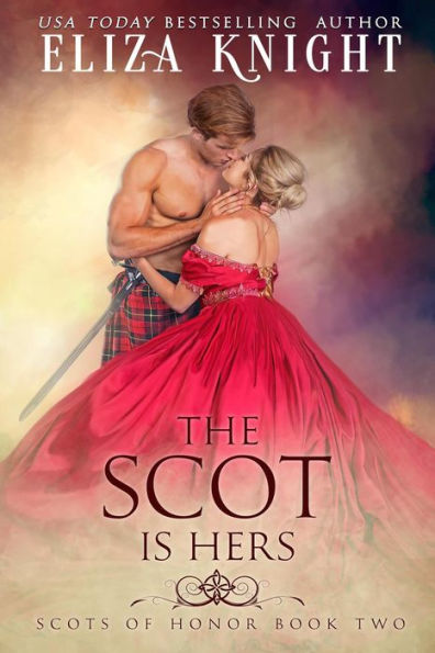 The Scot is Hers (Scots of Honor, #2)