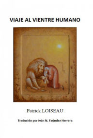Title: Viaje al vientre humano, Author: Patrick LOISEAU