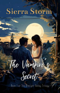 Title: The Vampire's Secret (The Midnight Valley Saga), Author: Sierra Storm