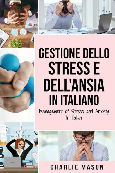 Gestione dello Stress e dell'Ansia In italiano/ Management of Stress and Anxiety In Italian