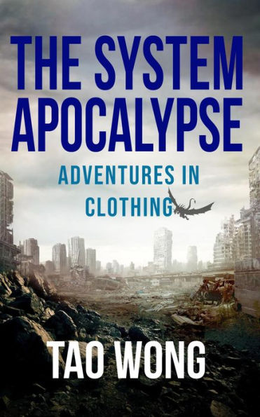 Adventures in Clothing (The System Apocalypse short stories, #4)