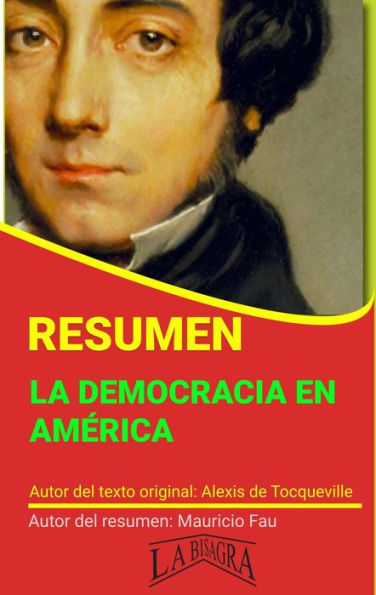 Resumen de La Democracia en América de Alexis de Tocqueville (RESÚMENES UNIVERSITARIOS)