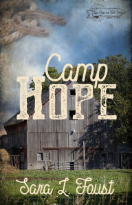 Title: Camp Hope: Journey to Hope (Love, Hope, and Faith), Author: Sara L. Foust