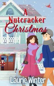 Title: A Nutcracker Christmas, Author: Laurie Winter