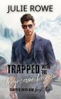 Trapped with the Undercover Prince (Trapped with Him, #2)