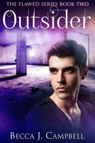 Title: Outsider (Flawed #2), Author: Becca J. Campbell