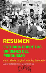 Title: Resumen de Estudios Sobre los Orígenes del Peronismo (RESÚMENES UNIVERSITARIOS), Author: MAURICIO ENRIQUE FAU