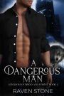 A Dangerous Man (Kingdom of Blood and Forest, #2)