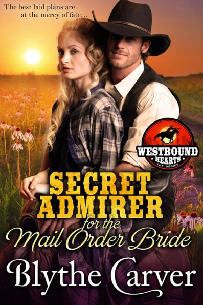 A Secret Admirer for the Mail Order Bride (Westbound Hearts, #2)