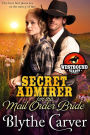 A Secret Admirer for the Mail Order Bride (Westbound Hearts, #2)
