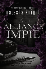 Title: Alliance impie (Unholy Union Romantic Duet, #2), Author: Natasha Knight