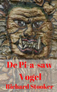 Title: De Pi-a-saw Vogel, Author: Richard Stooker