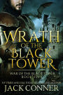 Wrath of the Black Tower (War of the Black Tower, #5)