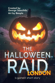 Title: The Halloween Raid: London, Author: George Saoulidis