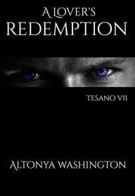 Title: A Lover's Redemption (The Ramsey Tesano Series), Author: AlTonya Washington