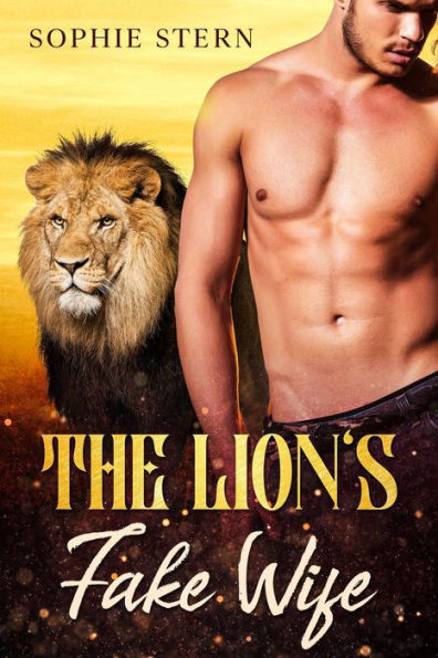 The Lion's Fake Wife (Shifters of Rawr County, #2)