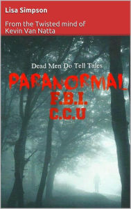 Title: Paranormal FBI: Cold Case Unit, Author: Lisa Simpson