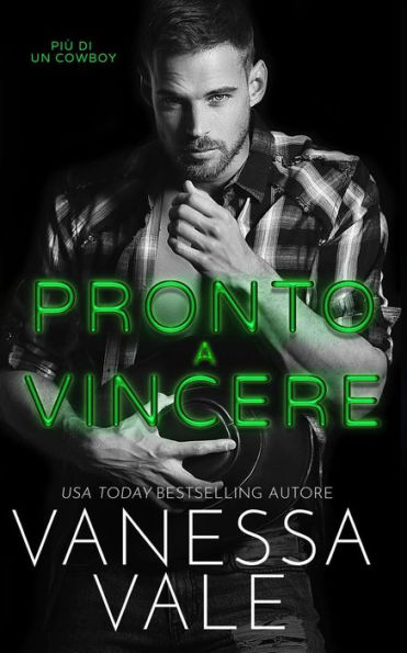 Pronto a vincere (Più Di Un Cowboy, #2)