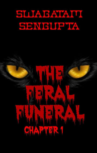 The Feral Funeral chapter 1