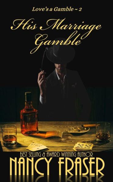 His Marriage Gamble (Love's a Gamble, #2)