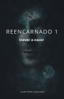 Reencarnado 1 (Reencarnados, #1)