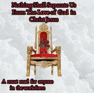 Title: Nothing Shall Separate Us From the Love of God in Christ Jesus, Author: Peggy Ulysse