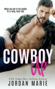 Title: Cowboy Up (Lucas Brothers), Author: Jordan Marie