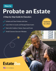 Title: How to Probate an Estate: A Step-By-Step Guide for Executors.... (Estate Planning Series (US)), Author: Estate Bee