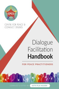 Title: Dialogue Facilitation Handbook, Author: Plai Ngarm Soth