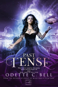 Title: Past Tense Book Three, Author: Odette C. Bell