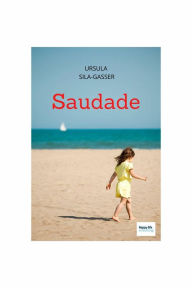 Title: Saudade, Author: Ursula Sila-Gasser