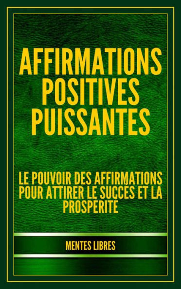 Affirmations Positives Puissantes