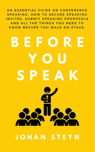 Title: Before You Speak, Author: Johan Steyn