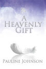 A Heavenly Gift