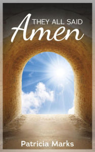 Title: They All Said Amen, Author: Patricia Marks